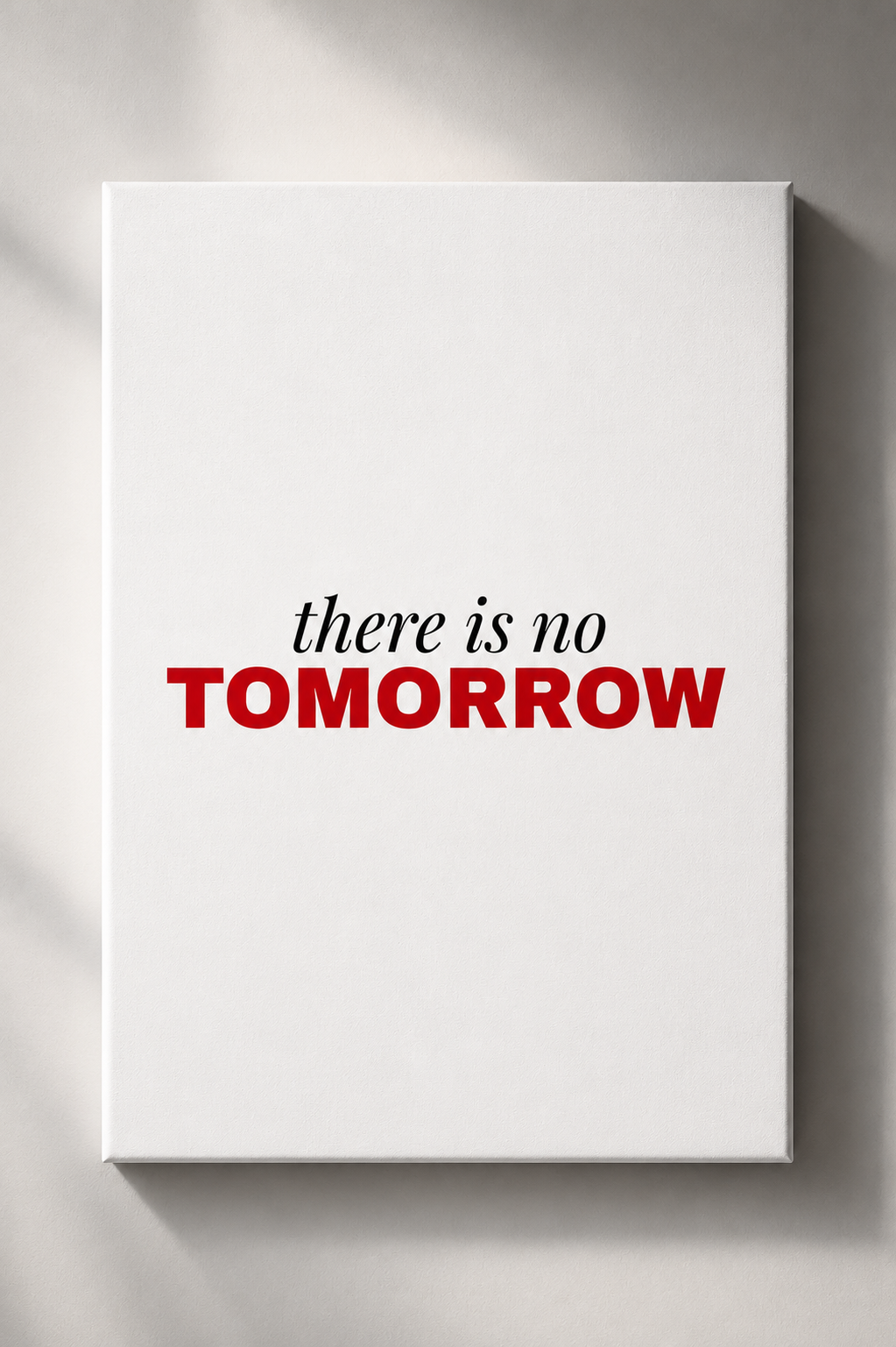 THERE IS NO TOMORROW