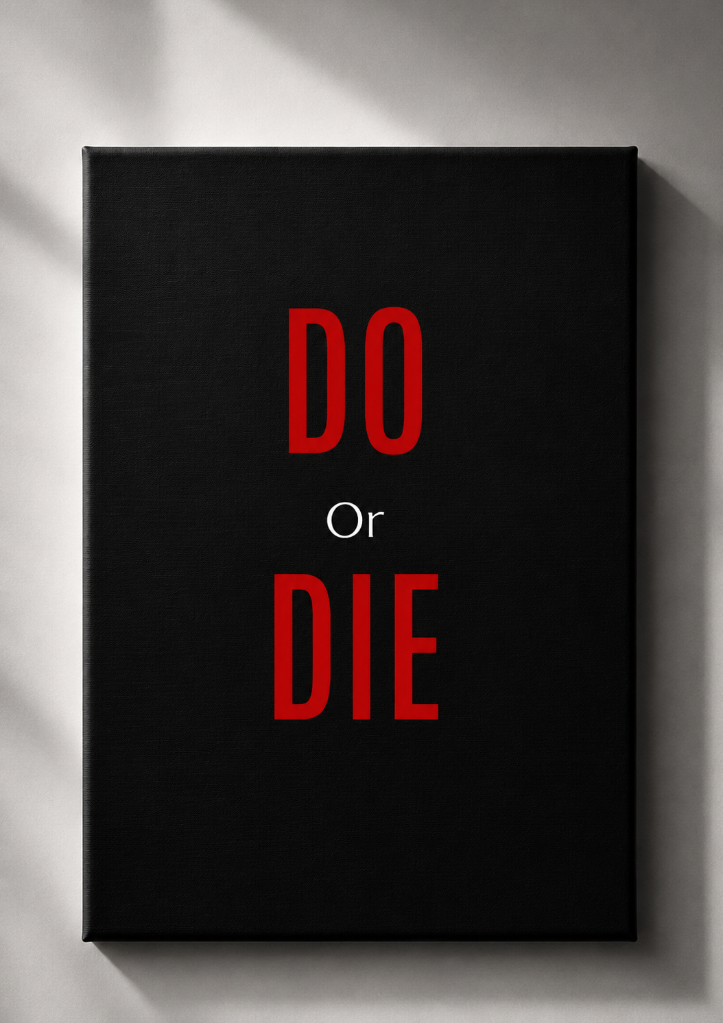 DO OR DIE